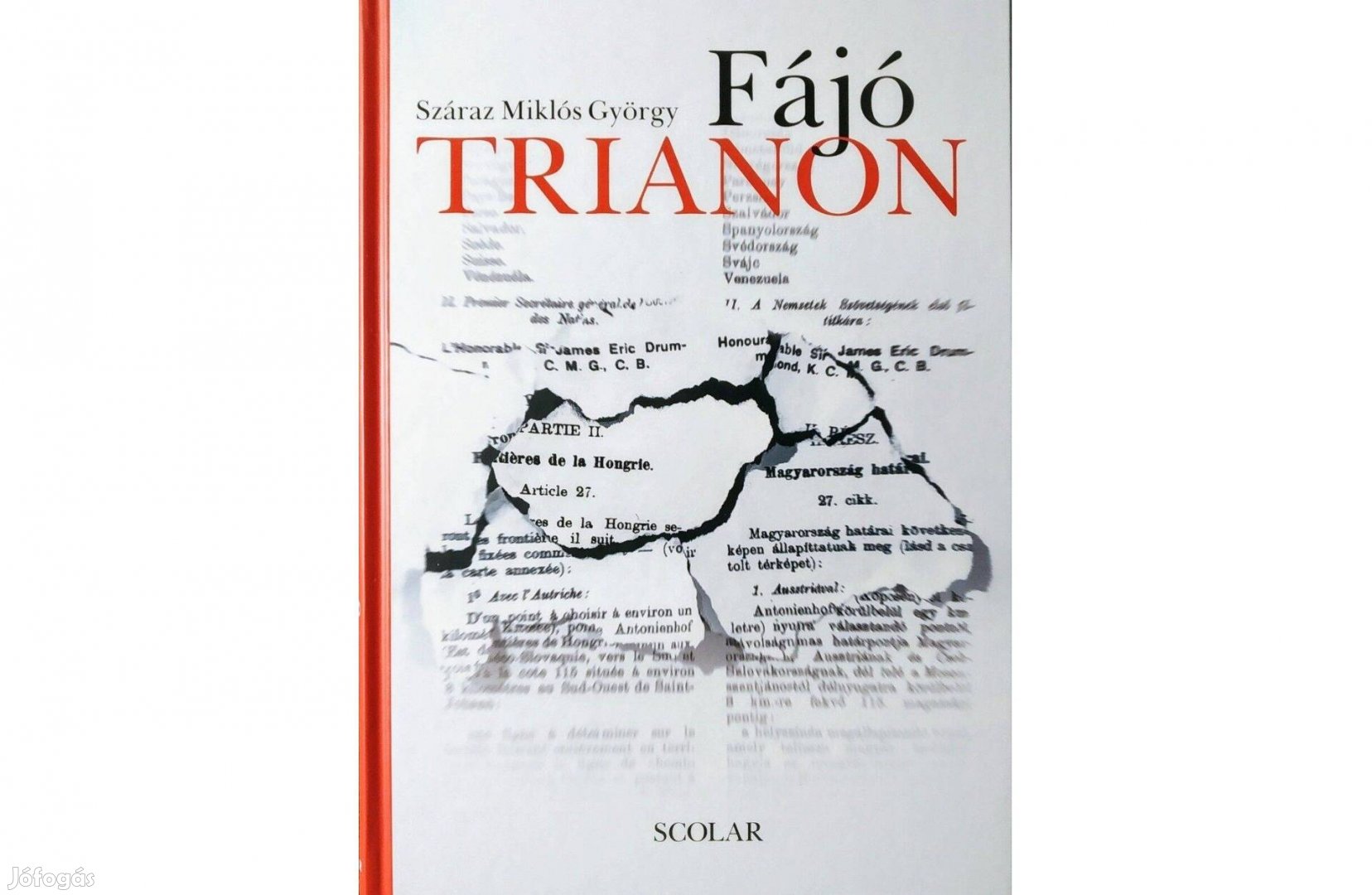 Fájó Trianon Száraz Miklós György