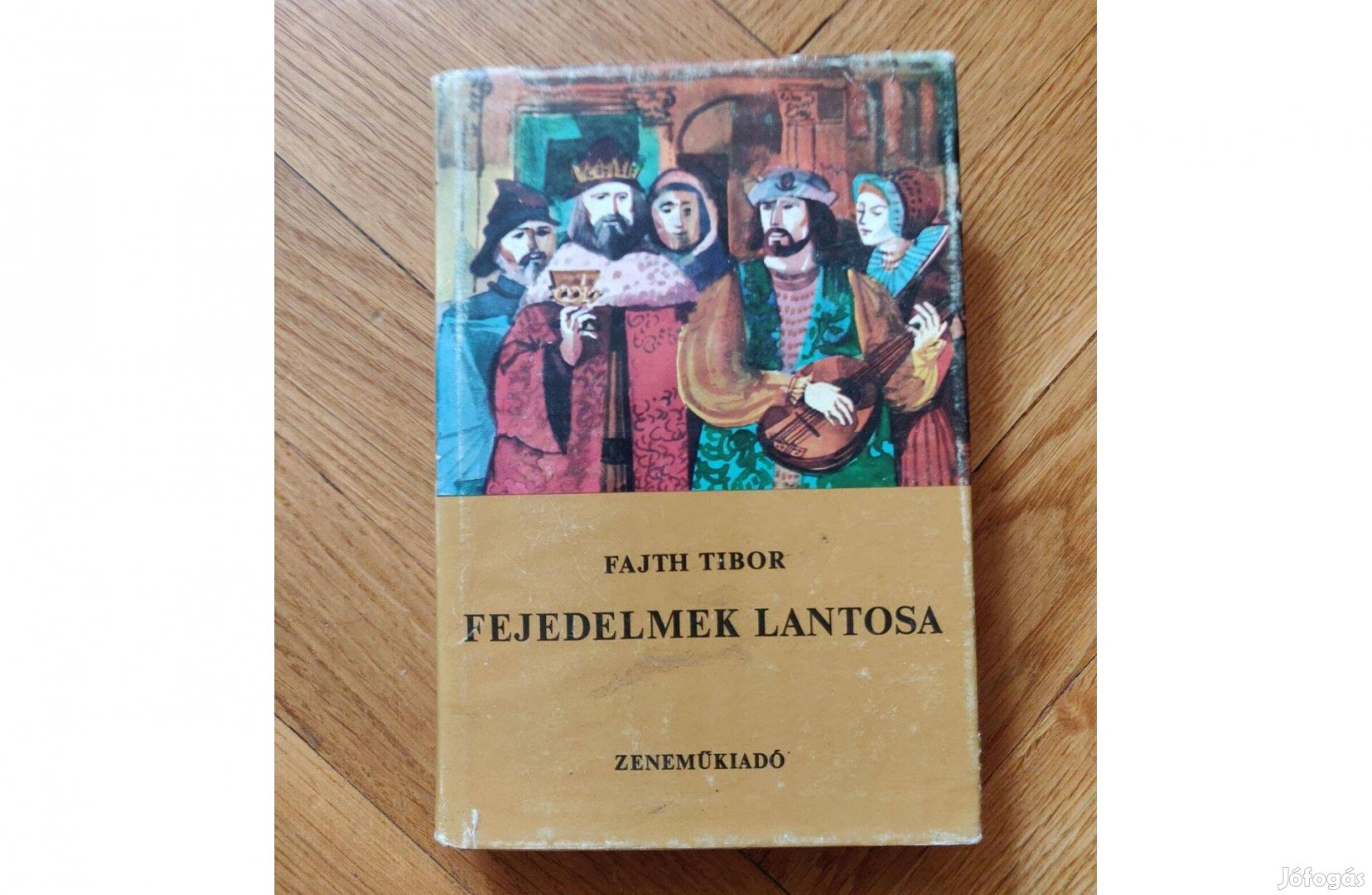 Fajth Tibor Fejedelmek lantosa zenei könyv