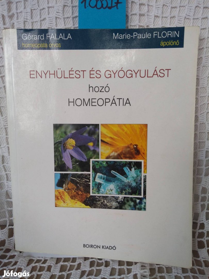 Falala : Enyhülést és gyógyulást hozó homeopátia c. könyv