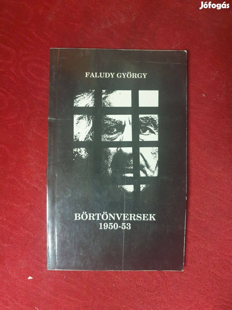 Faludy György - Börtönversek 1950.-1953