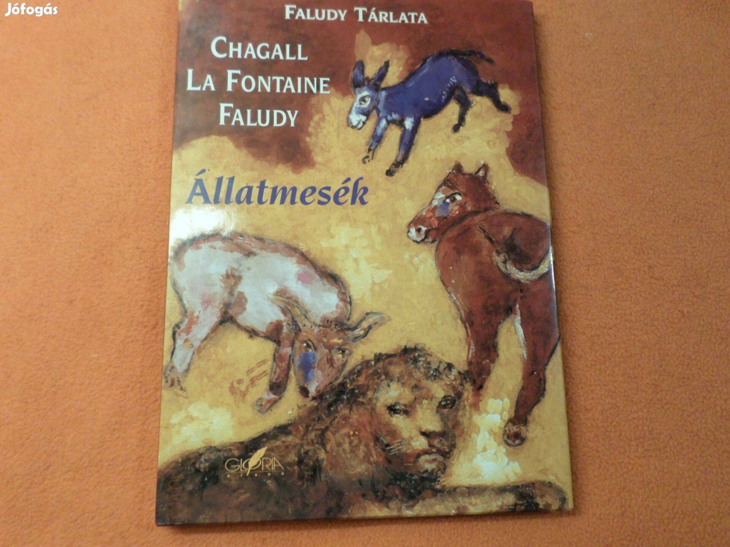 Faludy Tárlata Állatmesék, 1998 Chagall, LA Fontaine, Gyermekkönyv