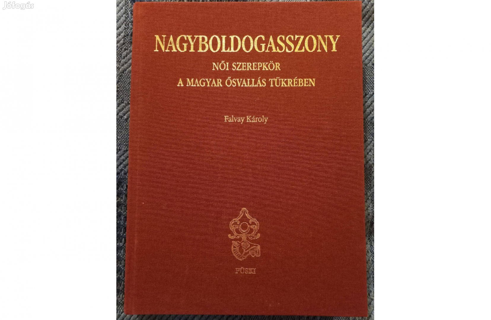 Falvay Károly: Nagyboldogasszony című könyv jó állapotban eladó