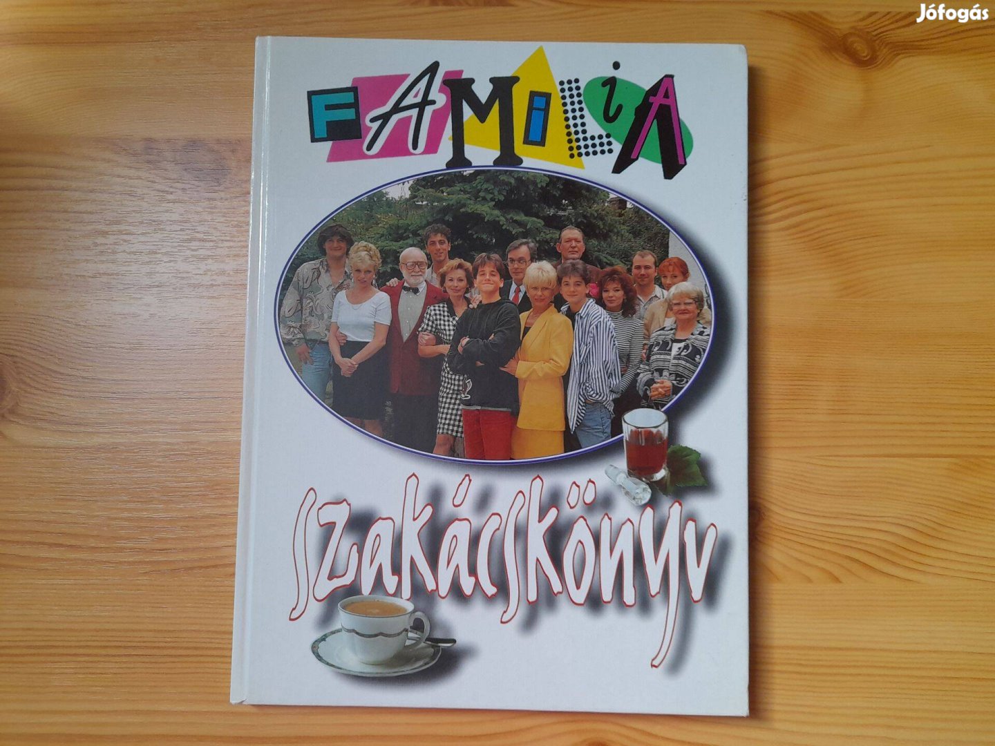 Familia Kft. Szakácskönyv (szerzők: Décsi Ágnes, Szántó Péter)