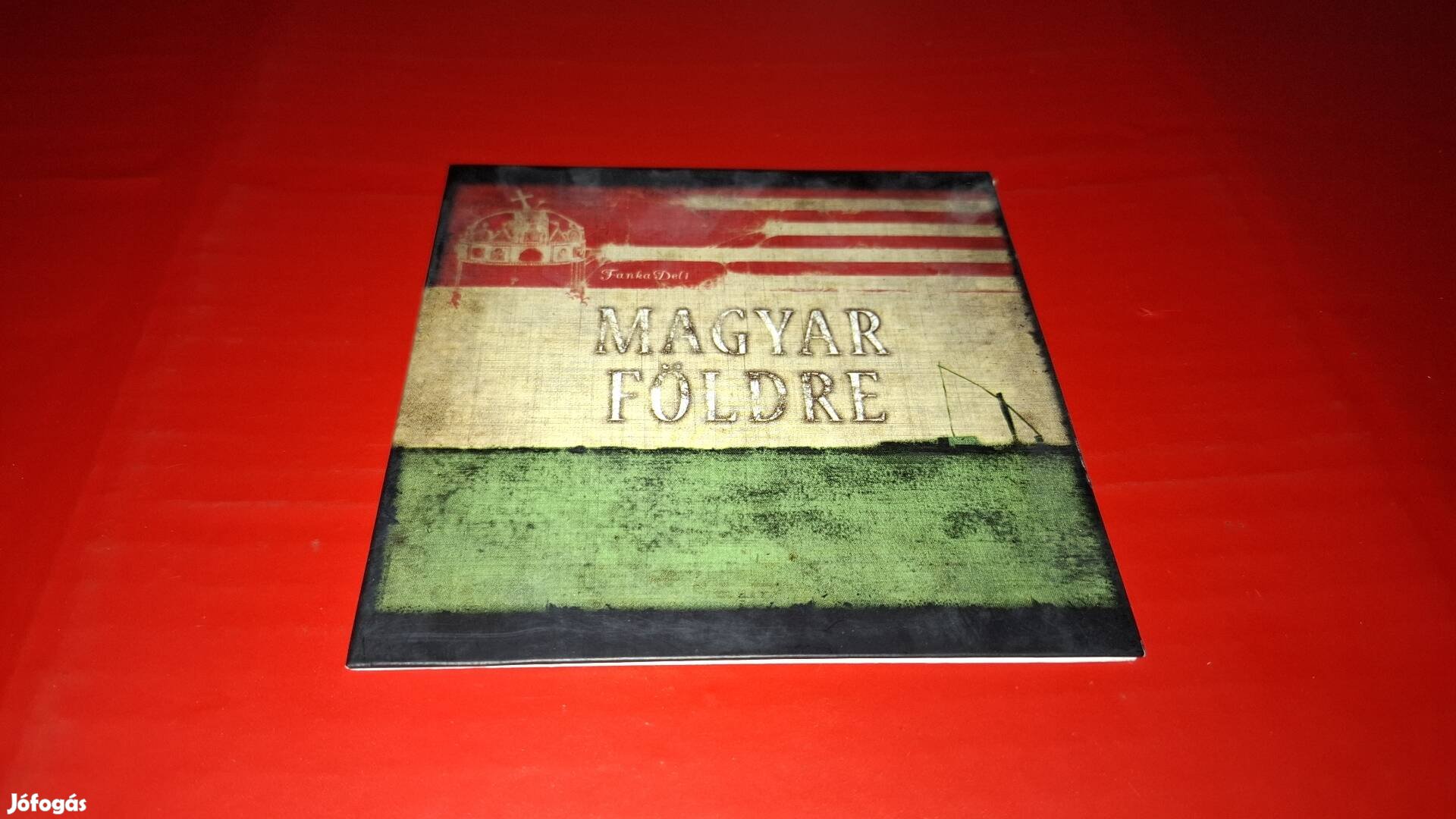 Fankadeli Magyar földre Cd 2009