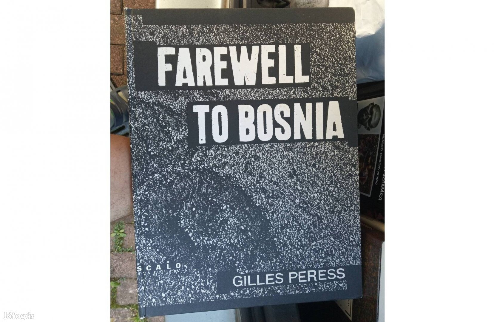 Farewell TO Bosnia - Gilles Peress | Ralph Gibson album eladó Debrecen