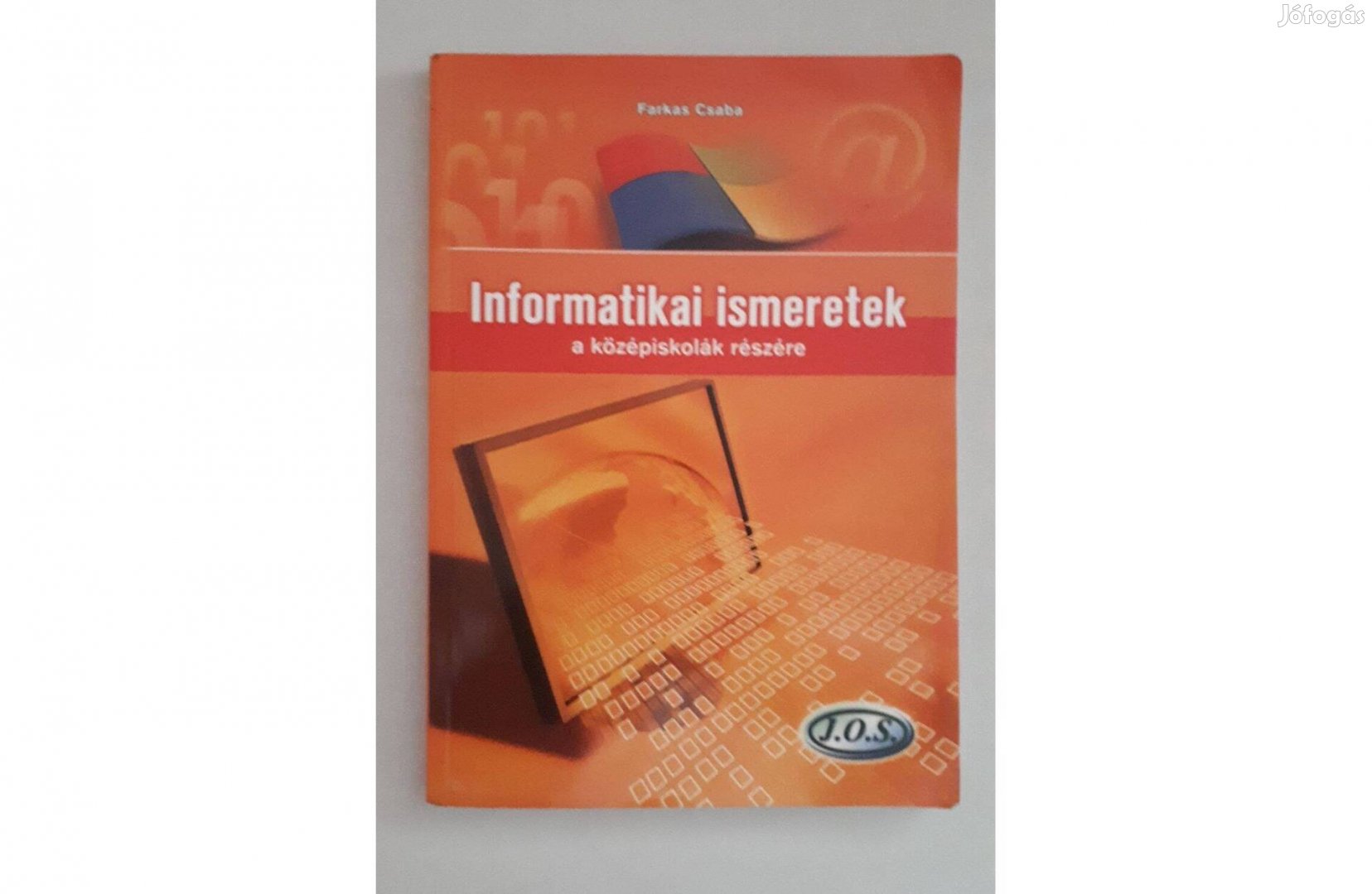 Farkas Csaba: Informatikai ismeretek