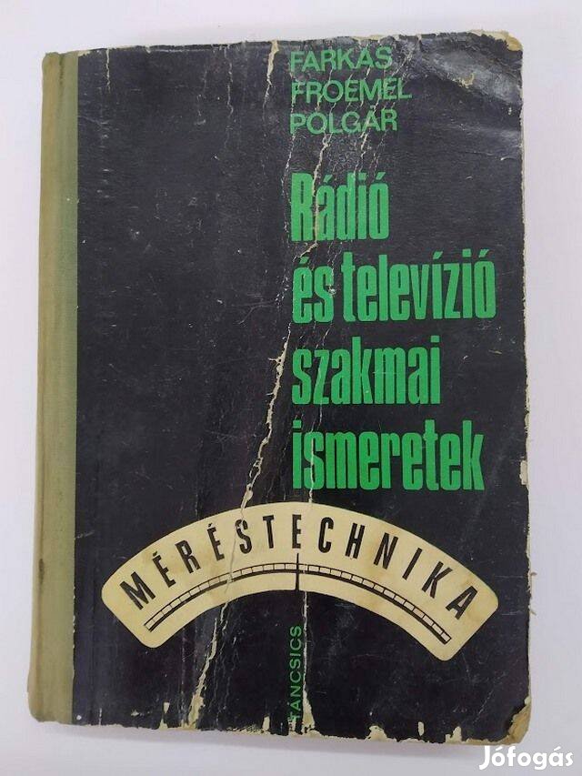 Farkas-Froemel-Polgár - Rádió és televízió szakmai ismeretek - 1968