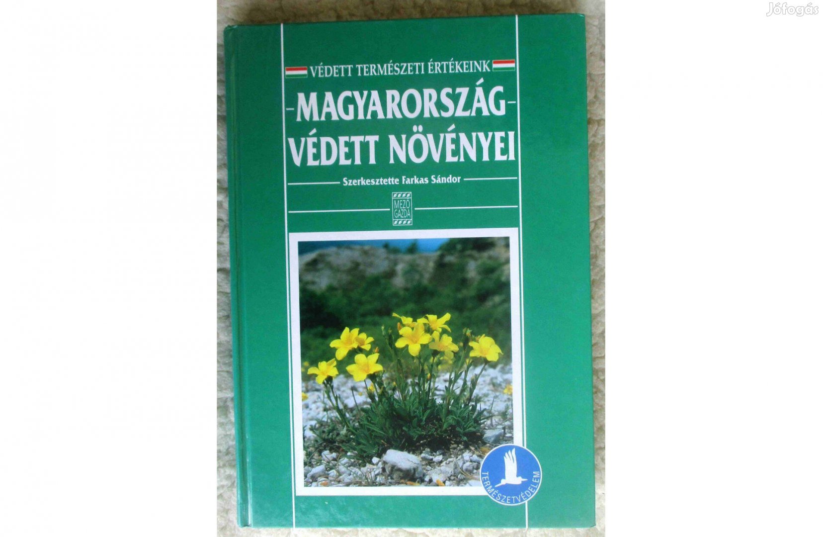 Farkas Sándor: Magyarország védett növényei