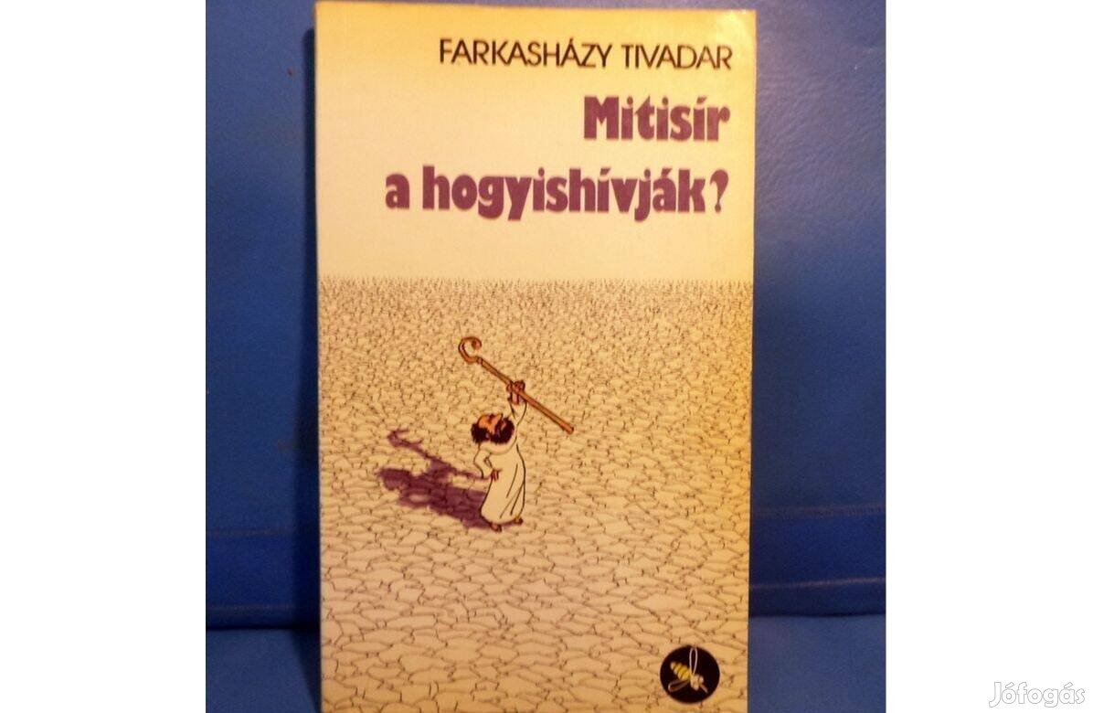 Farkasházy Tivadar: Mitisír a hogyishívják?