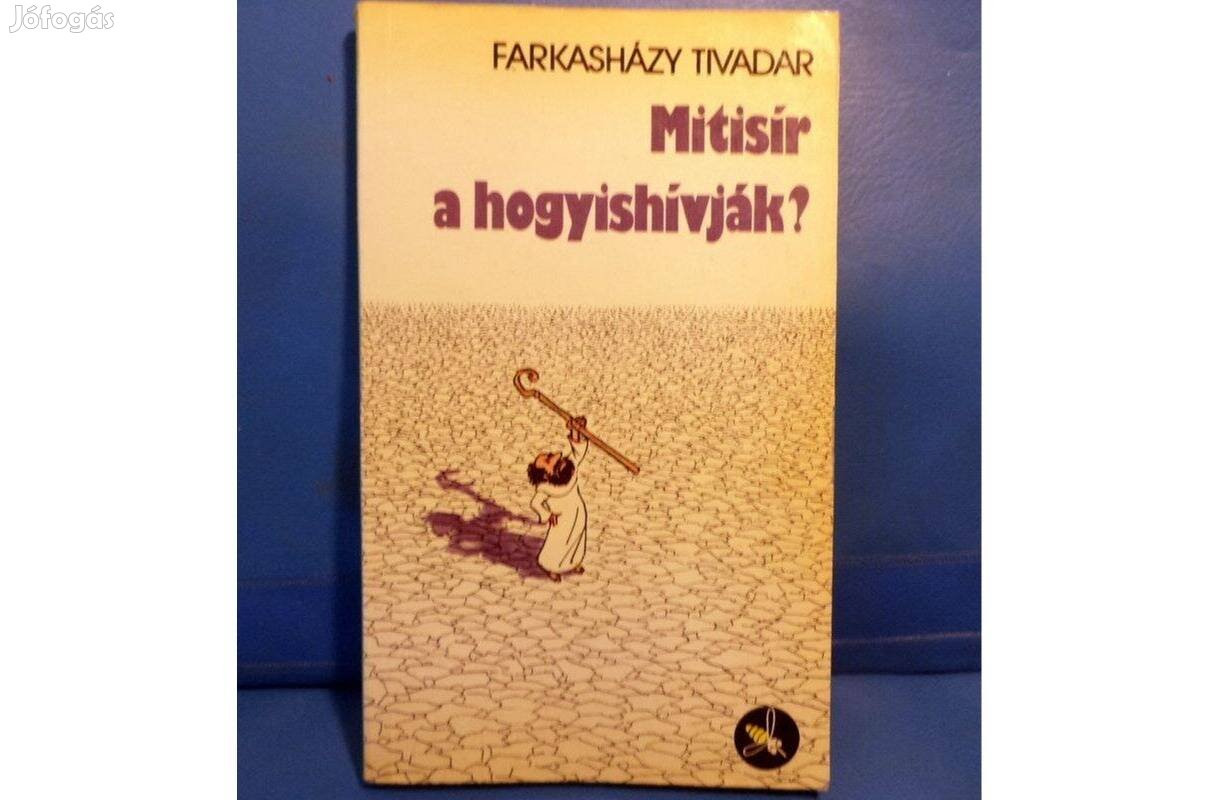 Farkasházy Tivadar: Mitisír a hogyishívják?