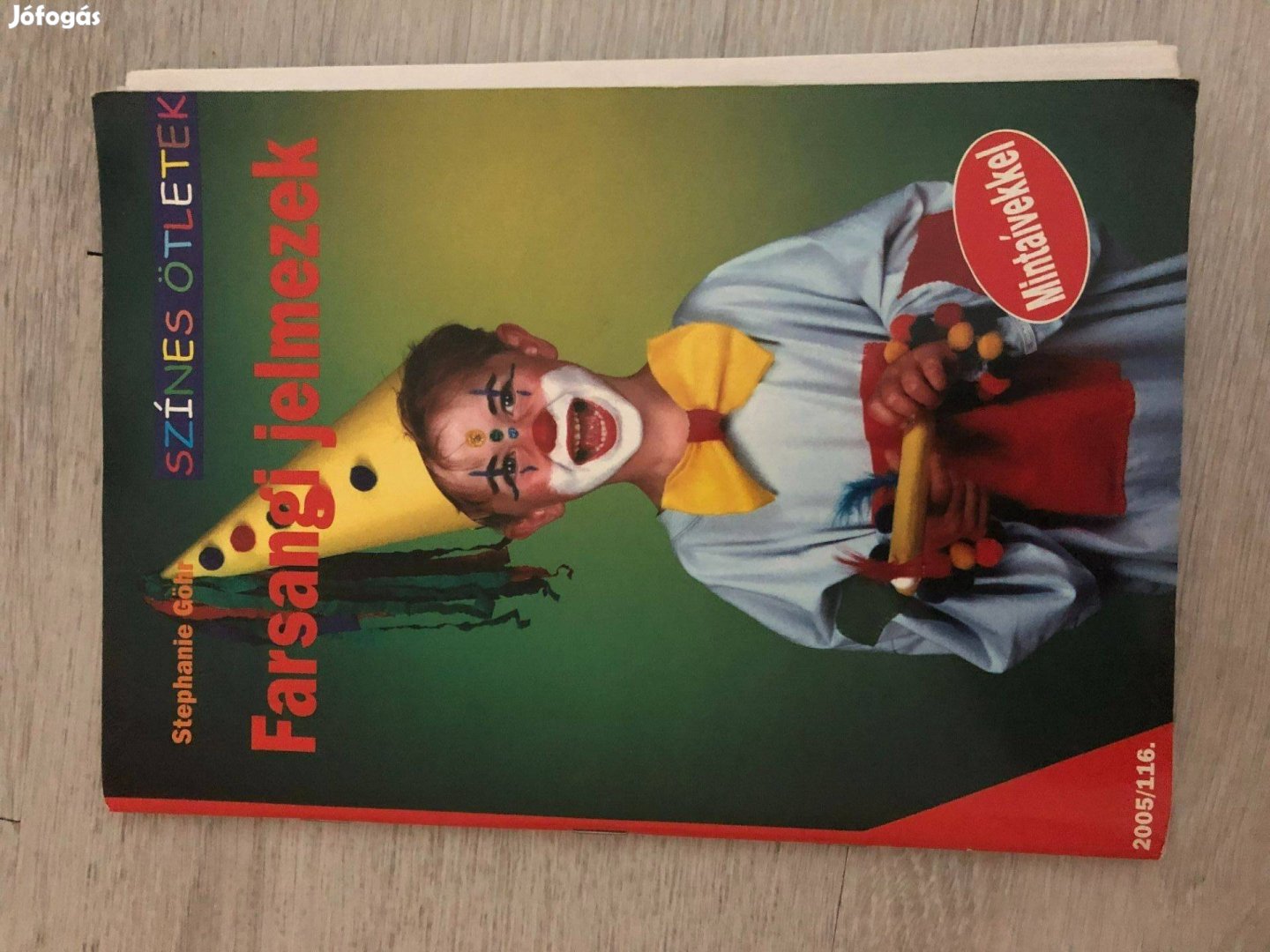 Farsangi jelmezek - szabásminta ívekkel (Színes ötletek sorozat)