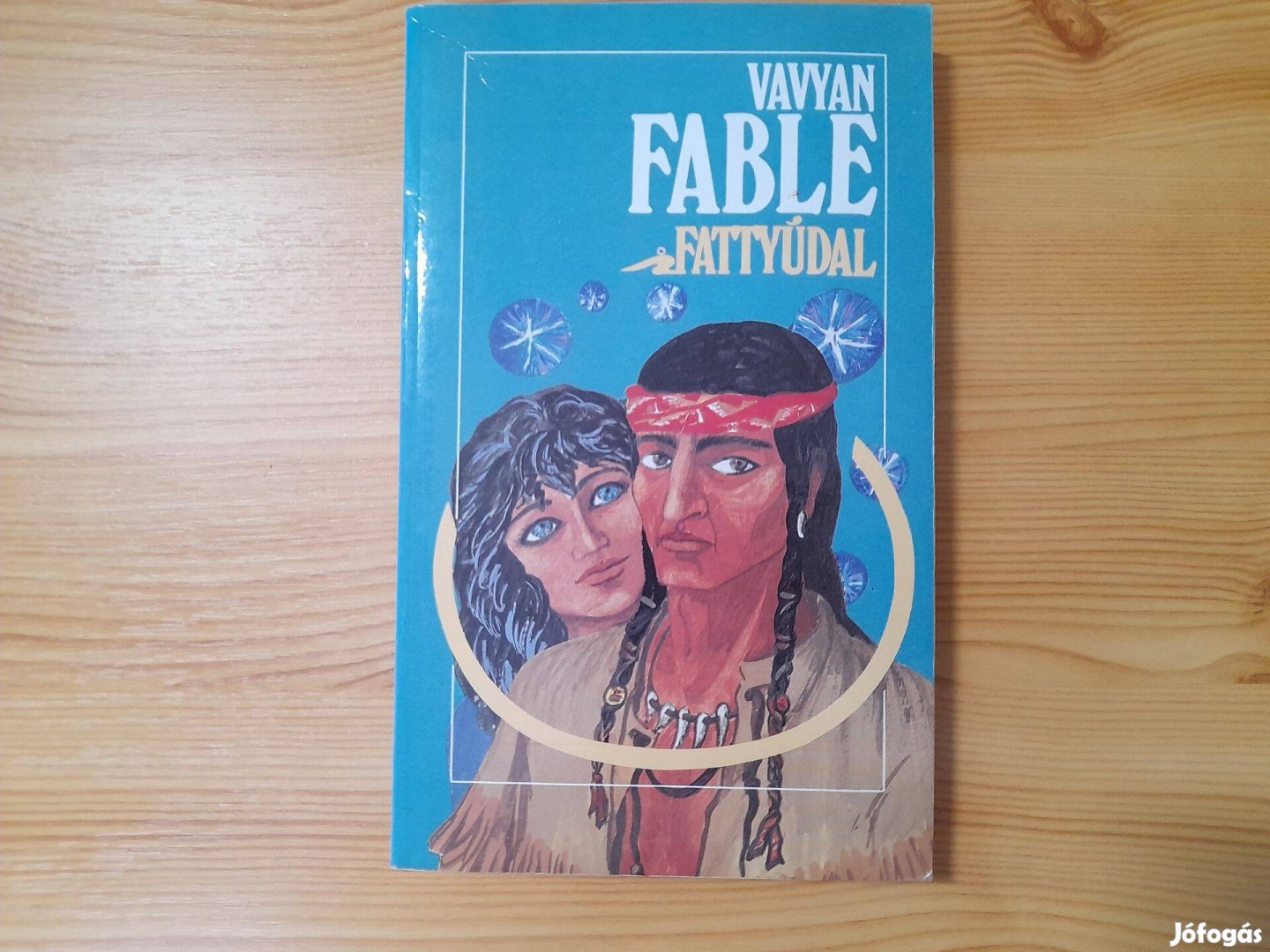 Fattyúdal (Vavyan Fable) szép állapotú