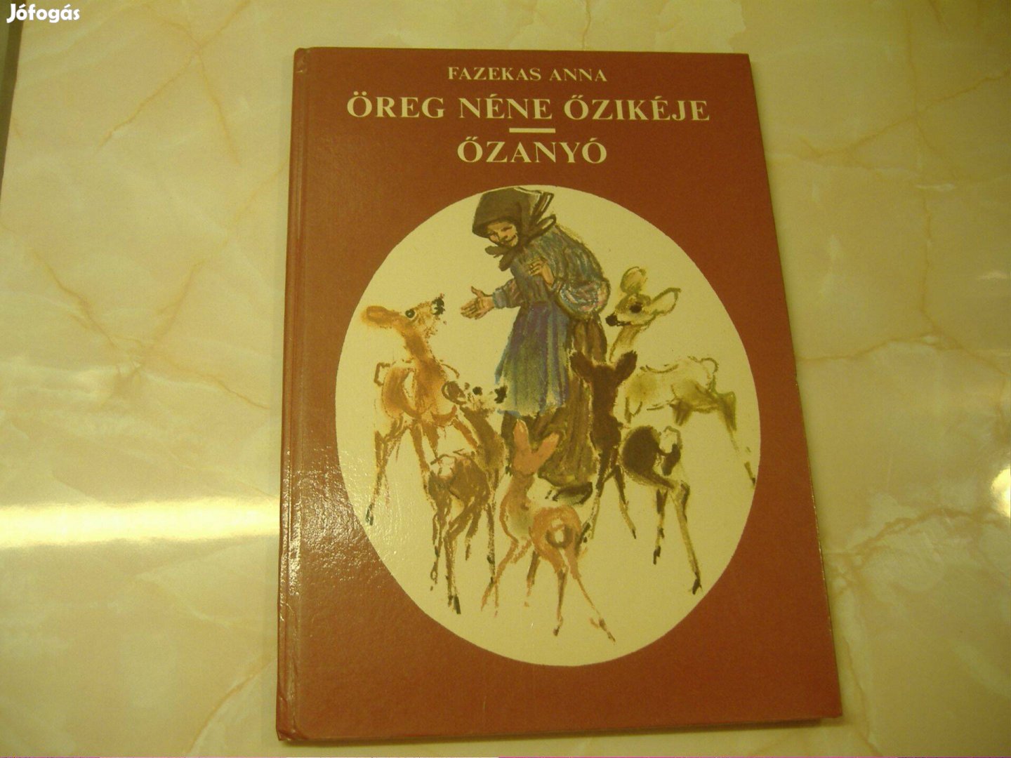 Fazekas Anna Öreg Néne Őzikéje Őzanyó, Gyermekkönyv