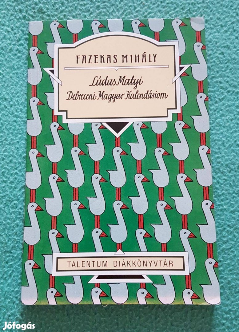 Fazekas Mihály Lúdas Matyi - Debreceni Kalendáriom könyv
