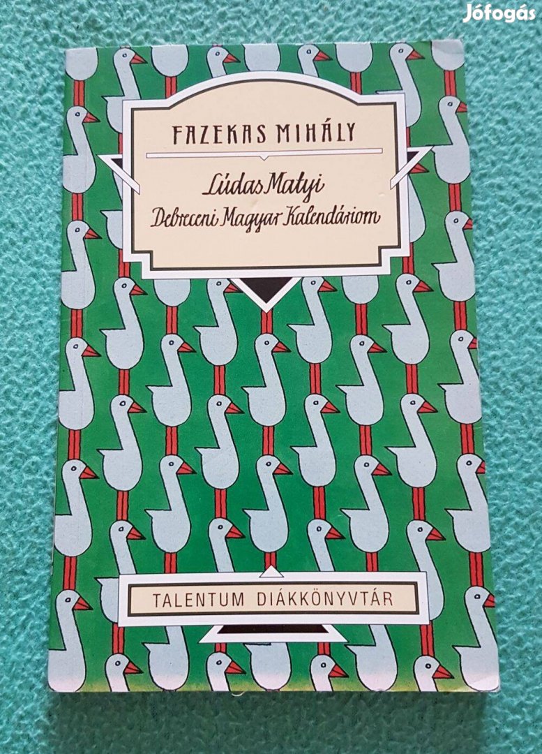 Fazekas Mihály - Lúdas Matyi/Debreceni Kalendáriom könyv