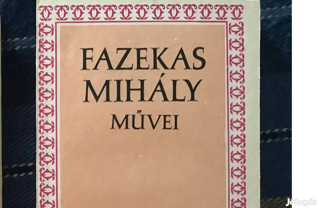 Fazekas Mihály művei (Kriterion Kiadó, 1989)
