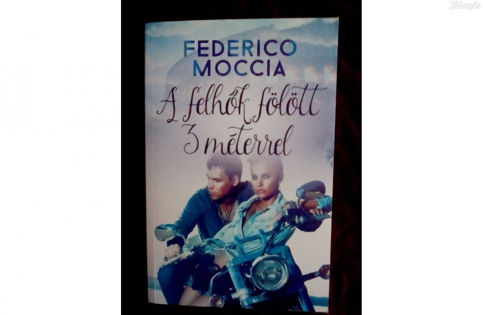 Federico Moccia:A felhők fölött 3 méterrel c. könyv eladó olcsón