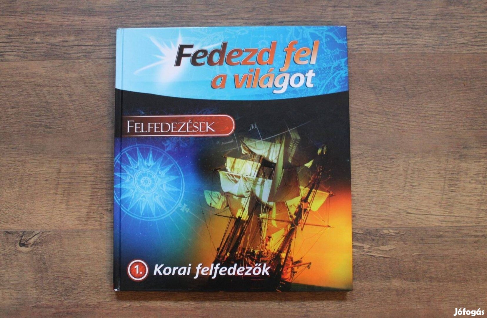 Fedezd fel a világot - Felfedezések ( nagyméretű képeskönyv )