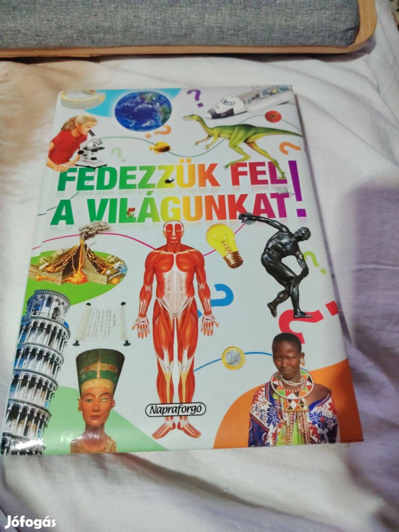 Fedezzük fel a világunkat! Tudástár