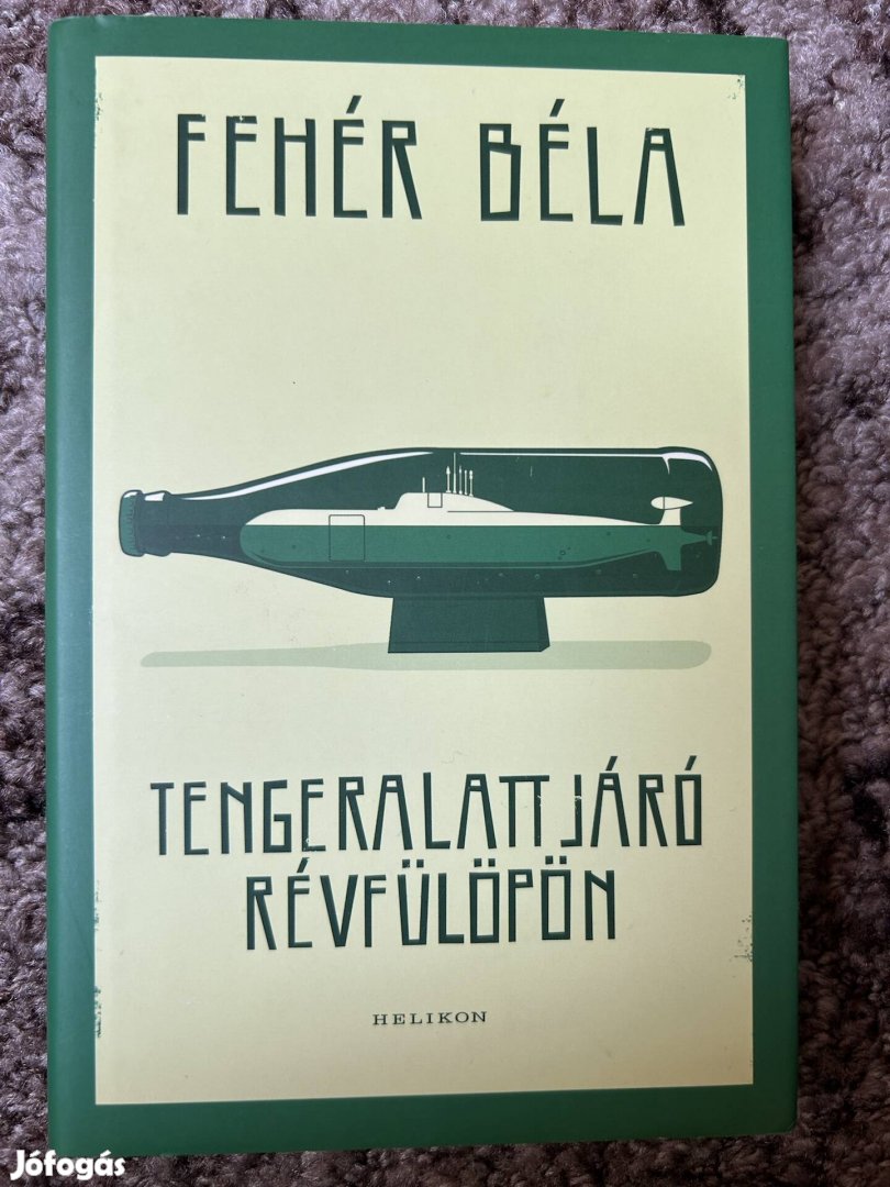 Fehér Béla: Tengeralattjáró Révfülöpön
