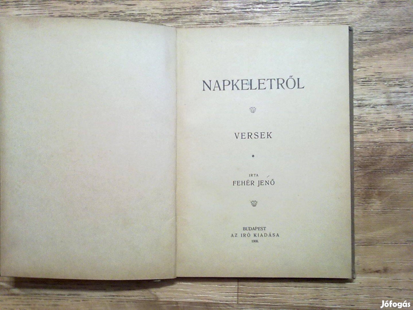 Fehér Jenő: Napkeletről (1908-as magánkiadás)