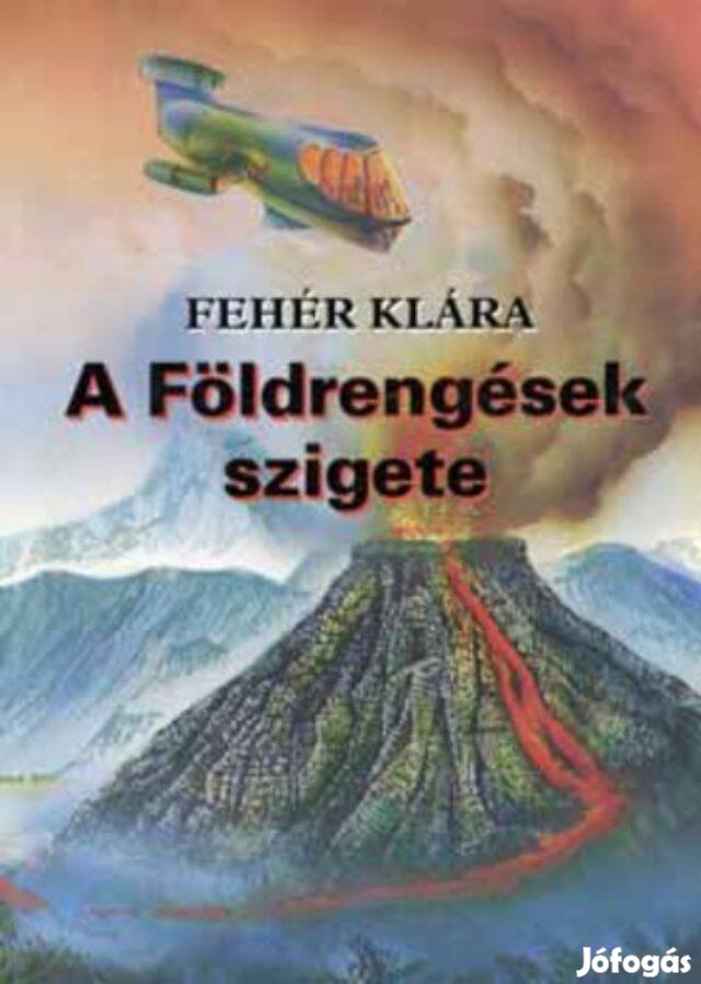 Fehér Klára: A Földrengések szigete (könyv)