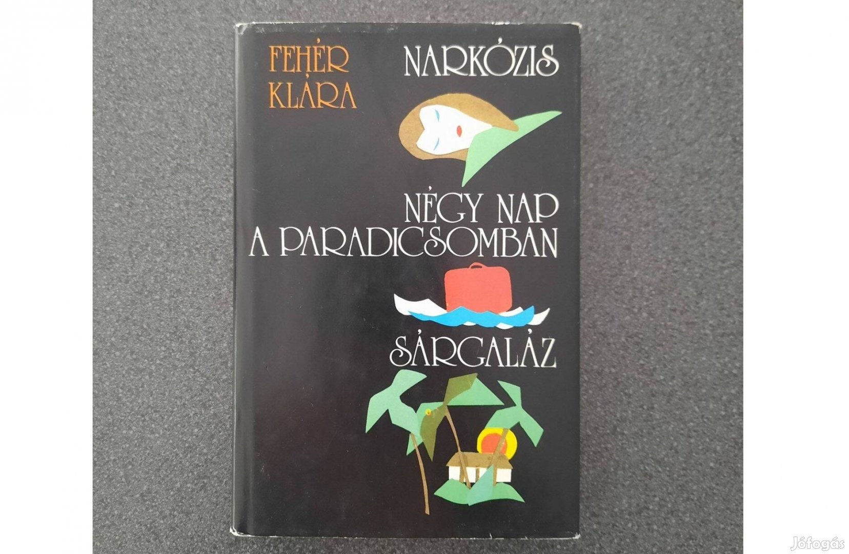 Fehér Klára: Narkózis (Szépirodalmi kiadó)