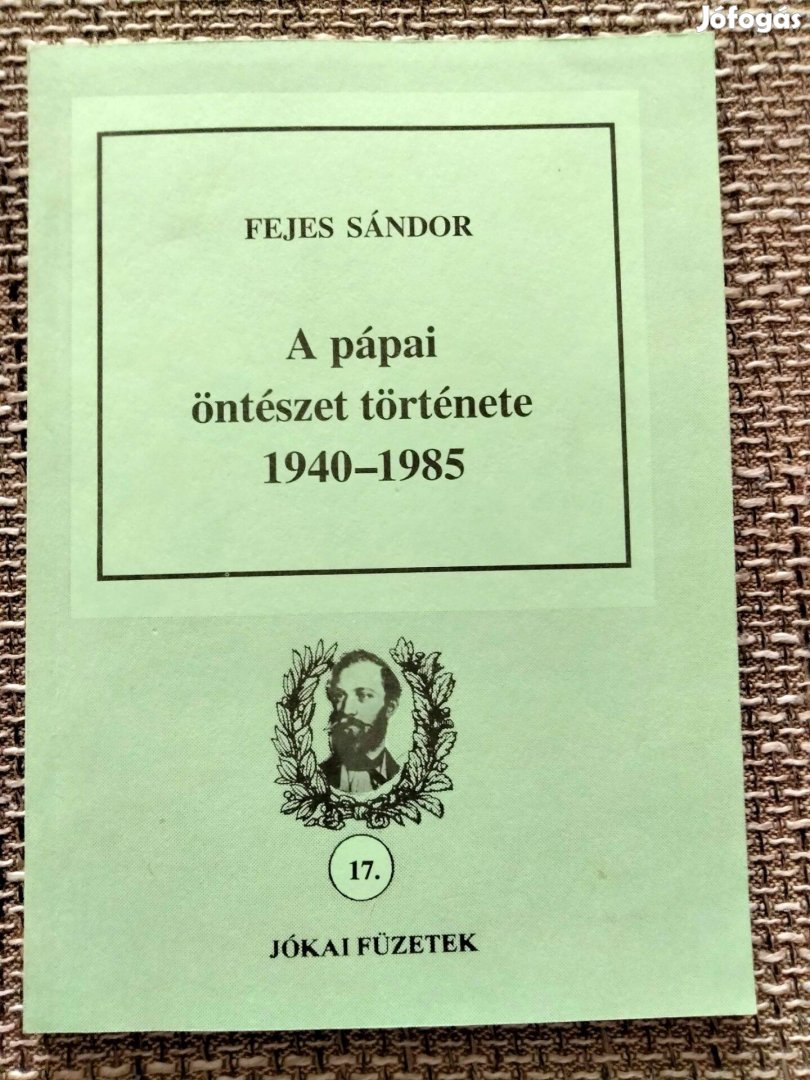 Fejes Sándor - A pápai öntészet története 1940-1985