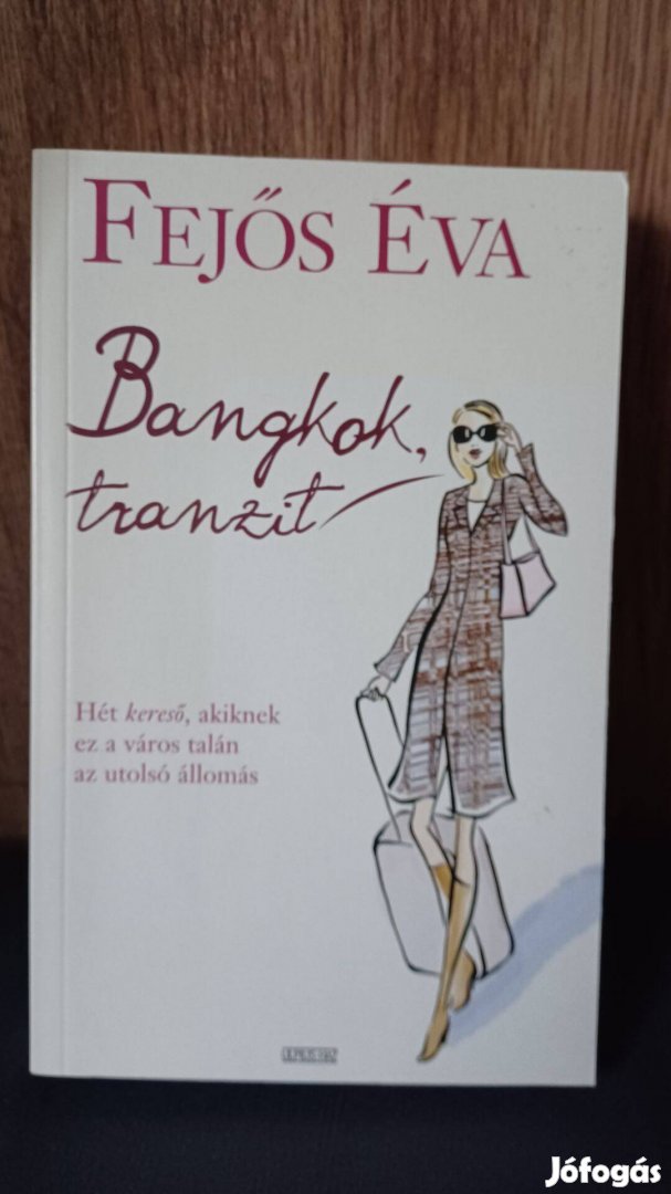 Fejős Éva: Bangkok tranzit