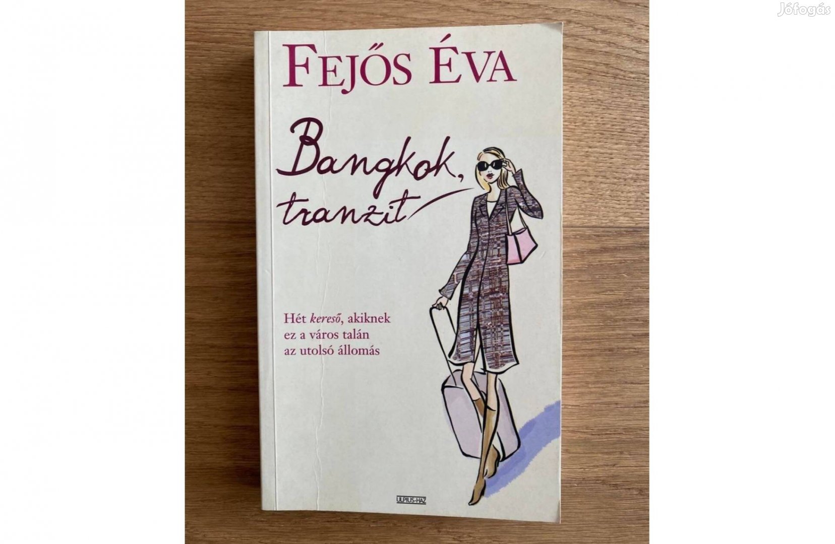 Fejős Éva: Bangkok tranzit könyv