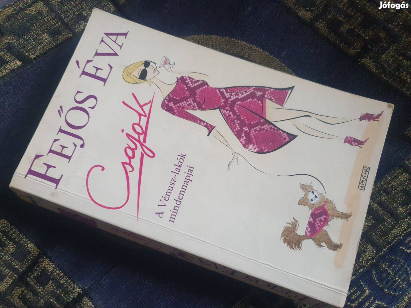 Fejős Éva: Csajok + Clara Dubois: Angyalok Párizs felett