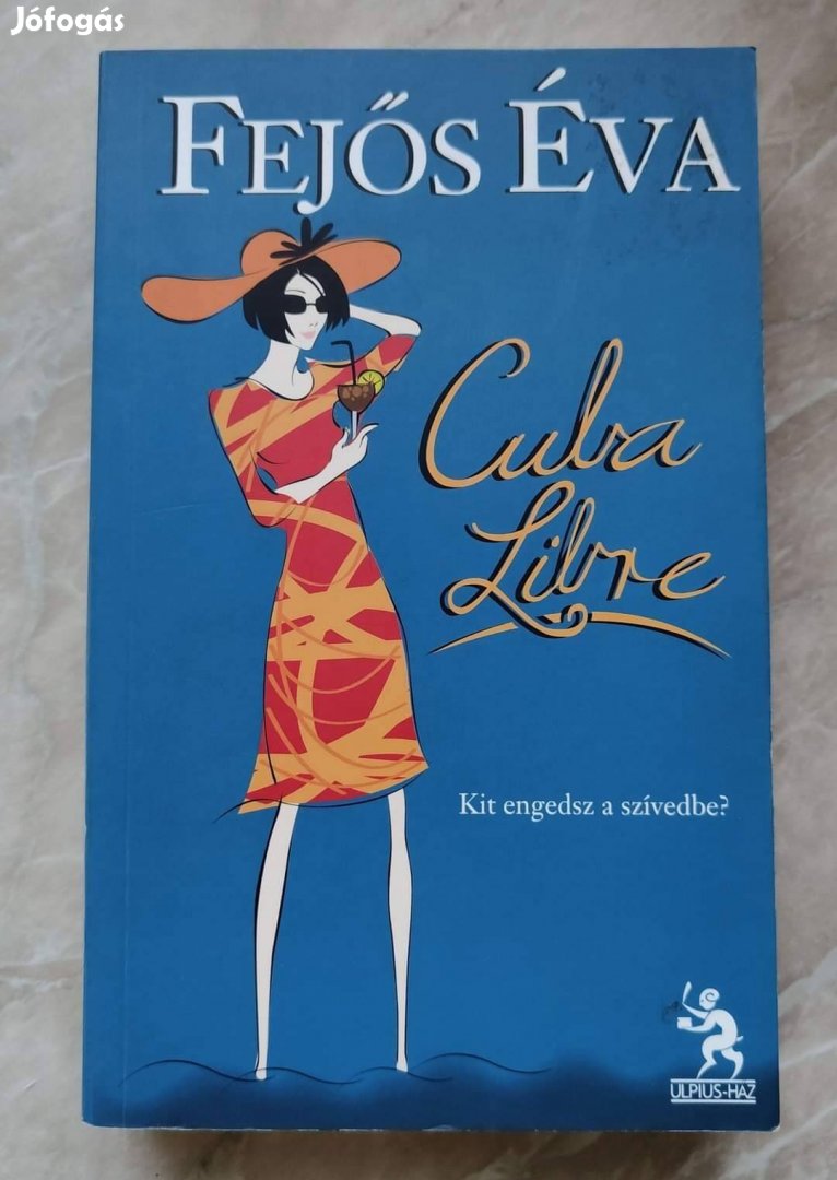 Fejős Éva: Cuba Libre