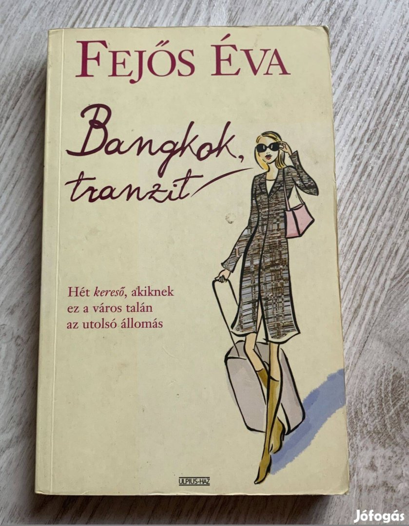 Fejős Éva - Bangkok Tranzit