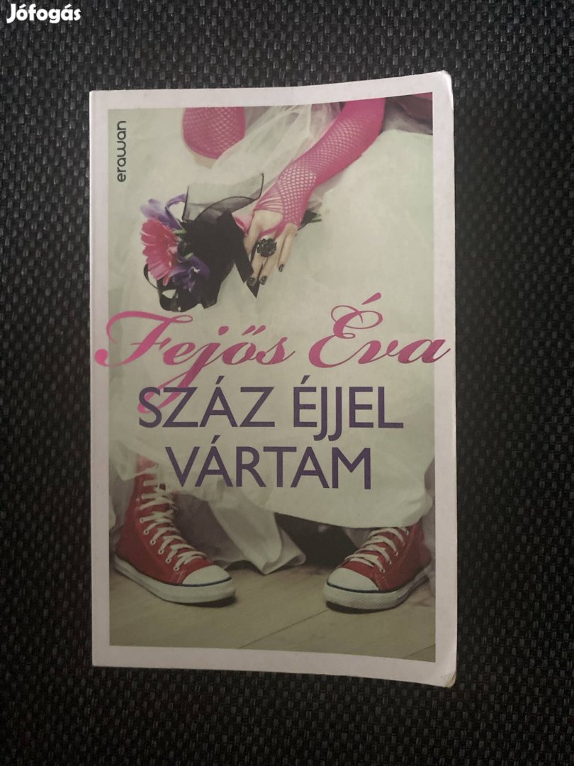 Fejős Éva - Száz éjjel vártam