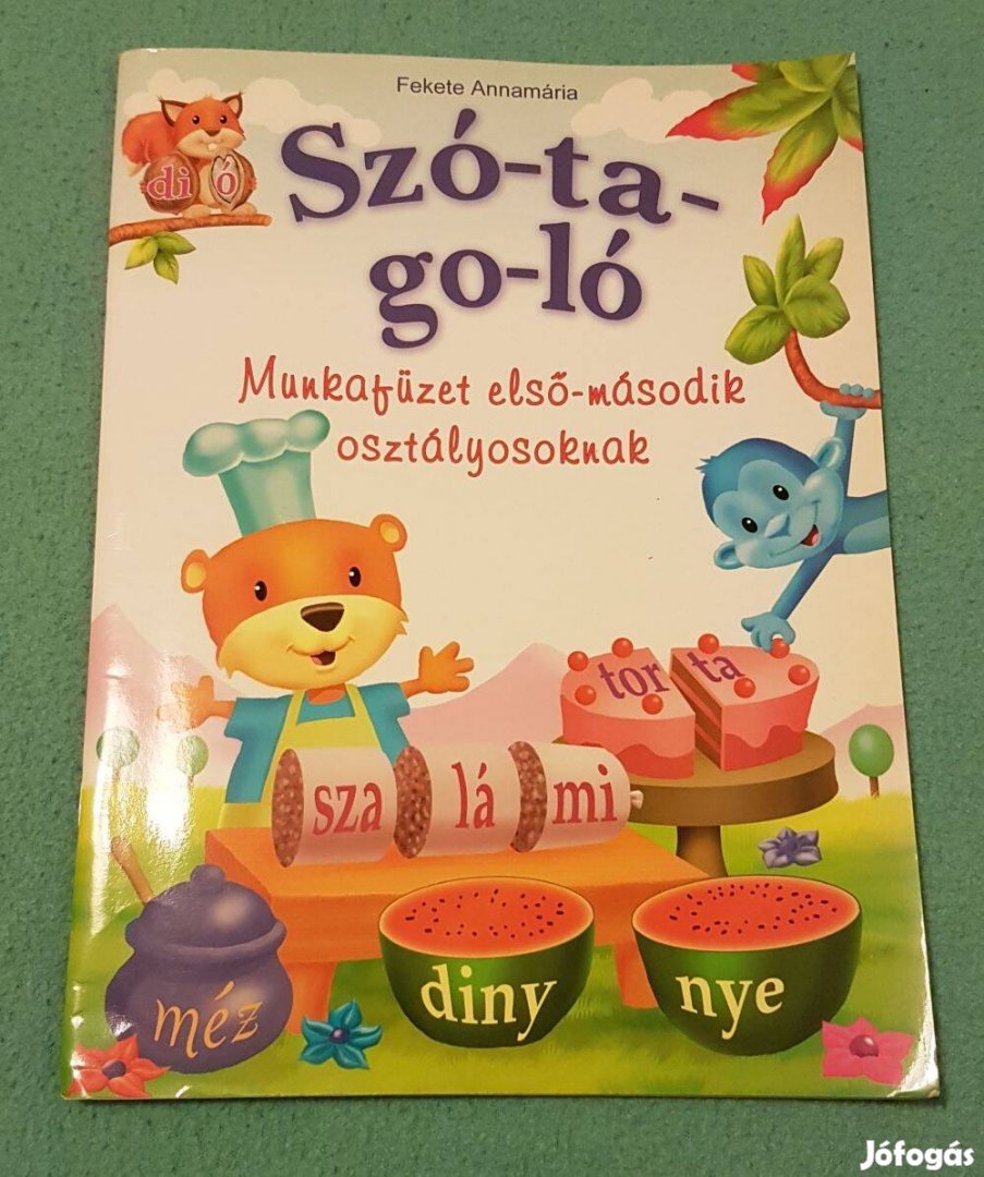 Fekete Annamária - Szó-ta-go-ló (Munkafüzet 1-2. osztályosoknak)