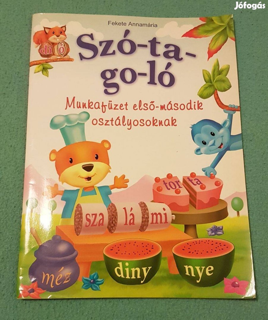 Fekete Annamária - Szó-ta-go-ló (Munkafüzet 1-2. osztályosoknak)