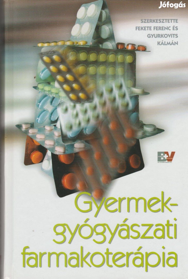 Fekete Ferenc(szerk.) és Gyurkovits Kálmán(szerk.): Gyermekgyógyászati