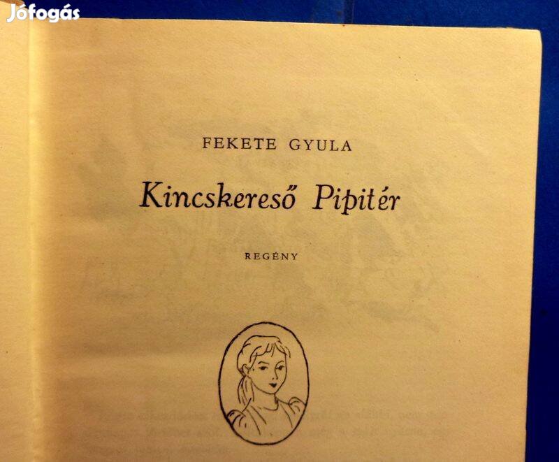 Fekete Gyula: Kincskereső Pipitér