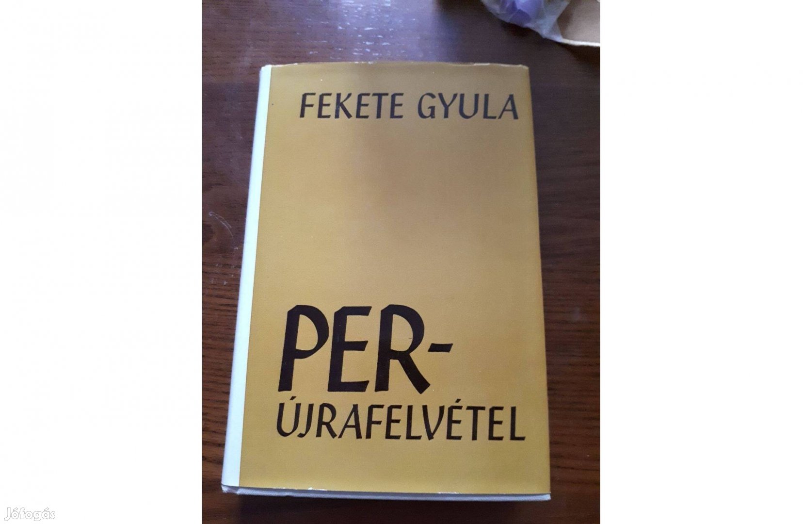 Fekete Gyula - PER Újrafelvétel könyv, regény, alig használt