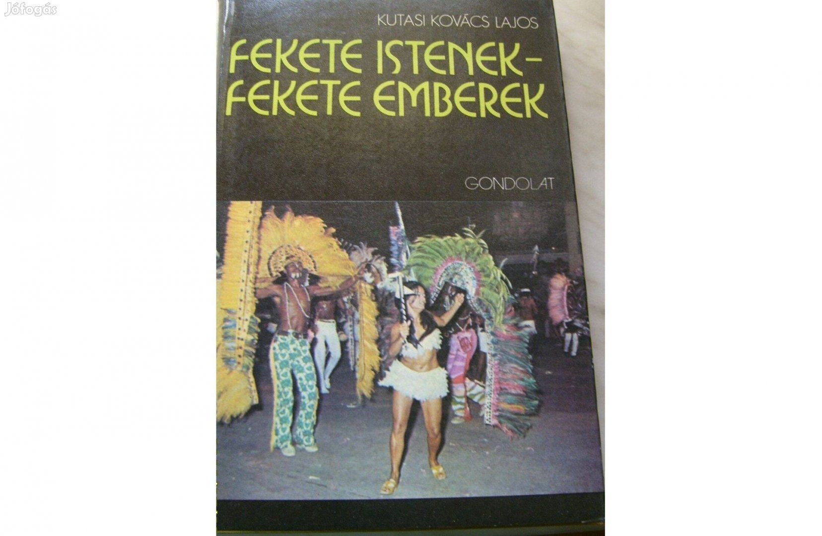 Fekete Istenek - Fekete Emberek c. úti könyv