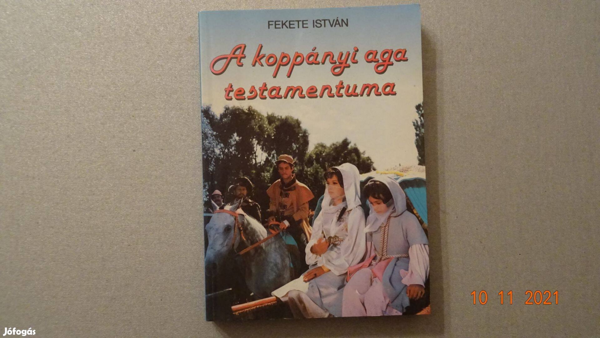 Fekete István: A koppányi aga testamentuma