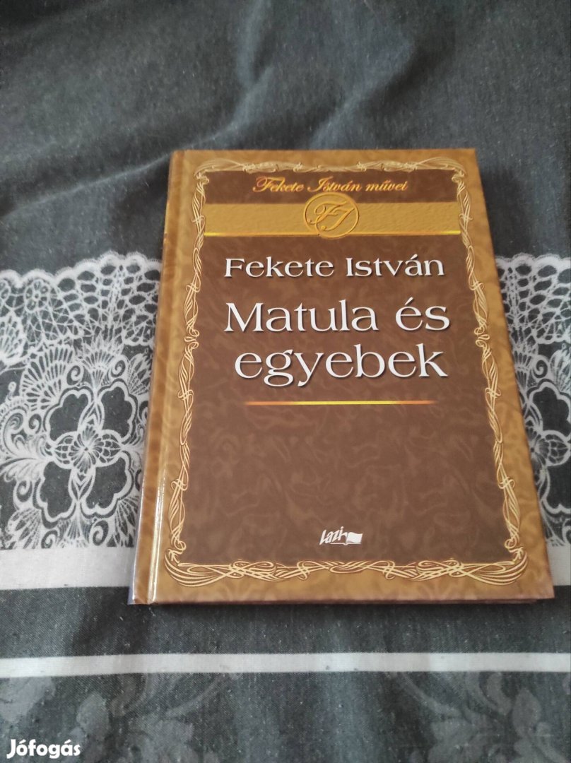 Fekete István: Matula es egyebek