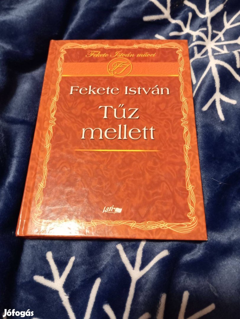 Fekete István: Tűz mellett