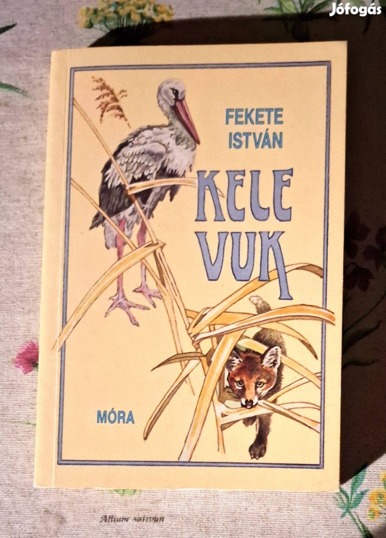 Fekete István - Kele - Vuk