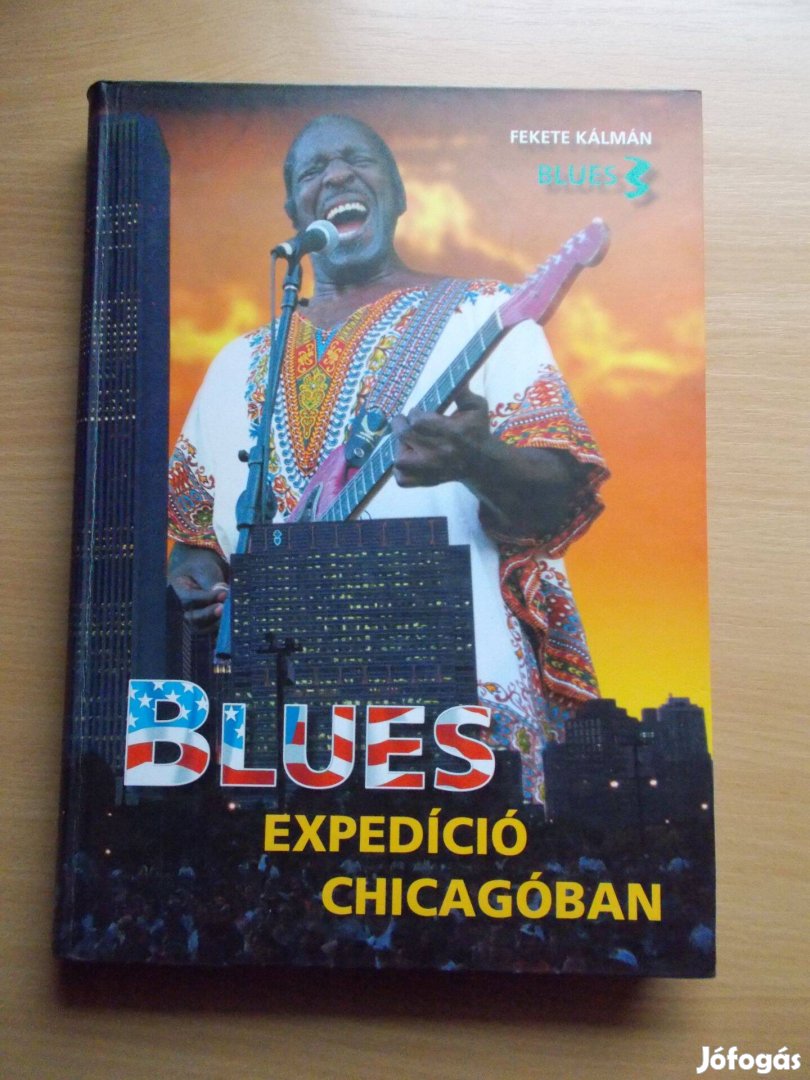 Fekete Kálmán: Blues expedíció Chicagóban