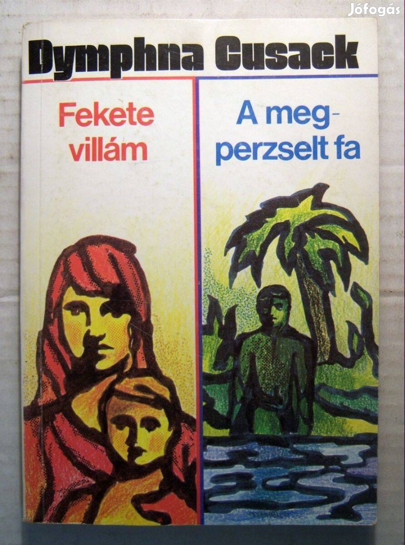 Fekete Villám / A Megperzselt Fa (Dymphna Cusack) 1986 (5kép+tartalom)