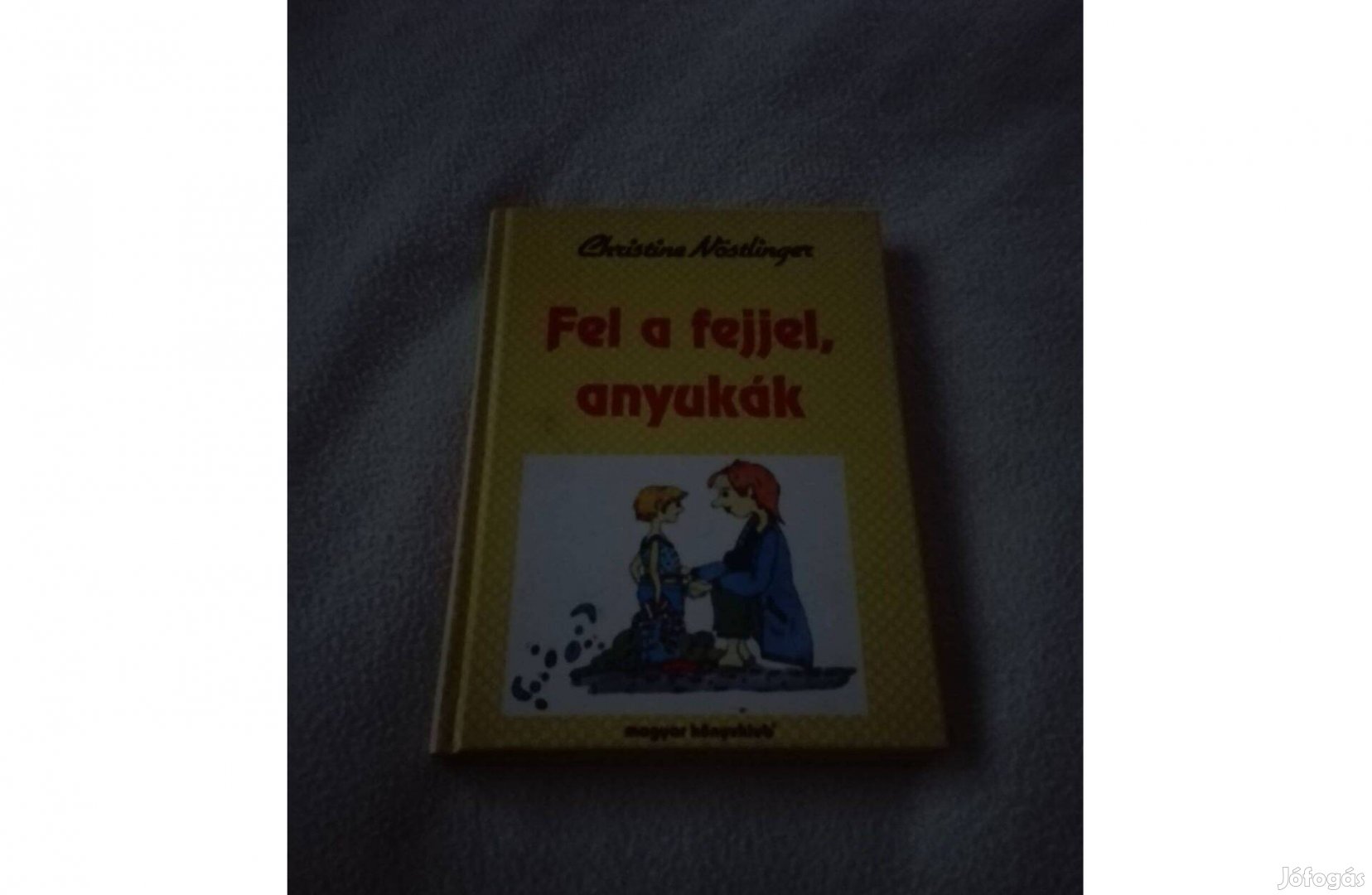 Fel a fejjel anyukák könyv, újszerű