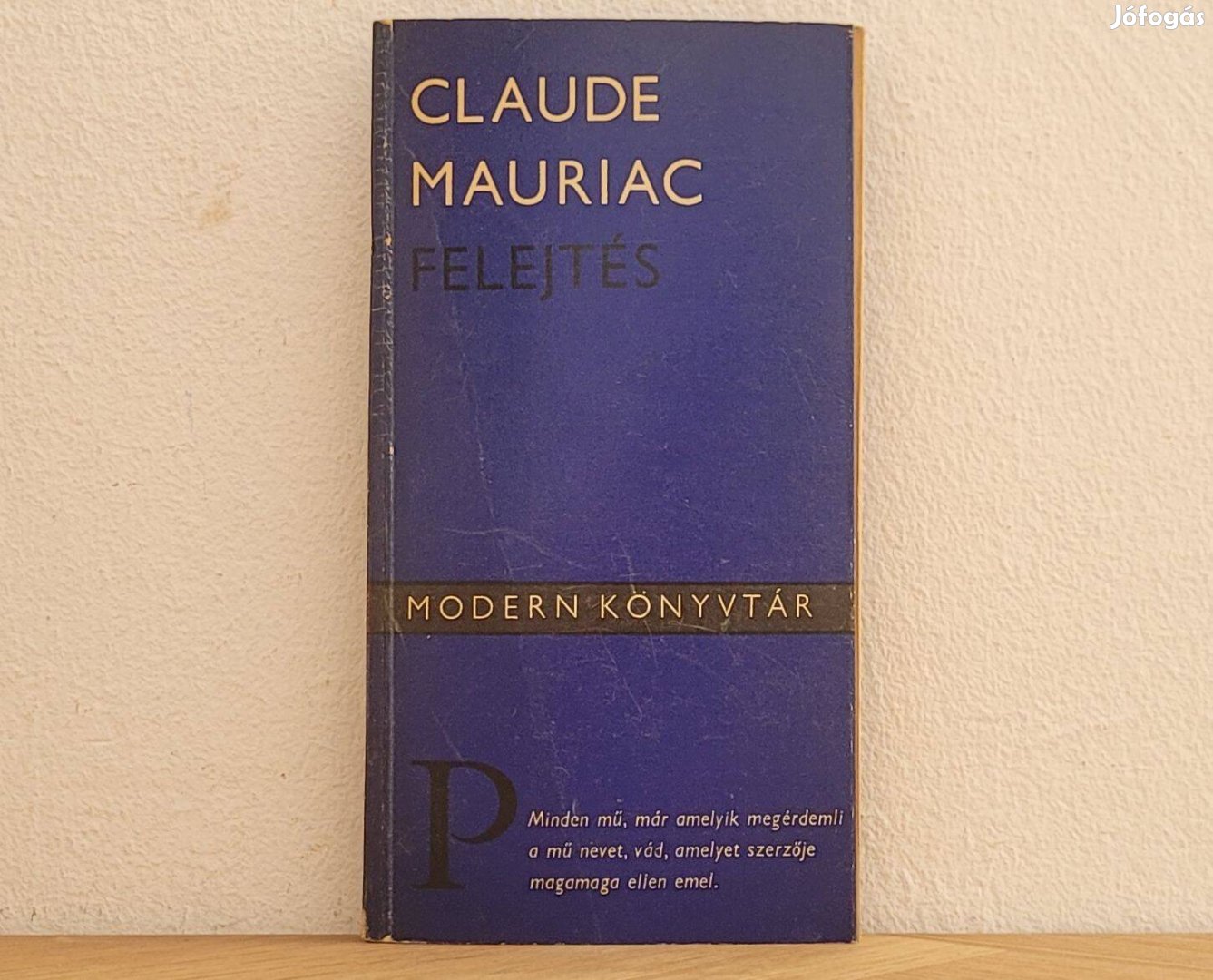 Felejtés - Claude Mauriac könyv eladó