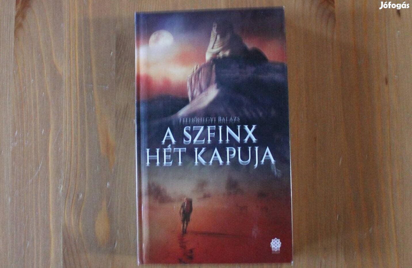 Felhőhegyi Balázs - A szfinx hét kapuja