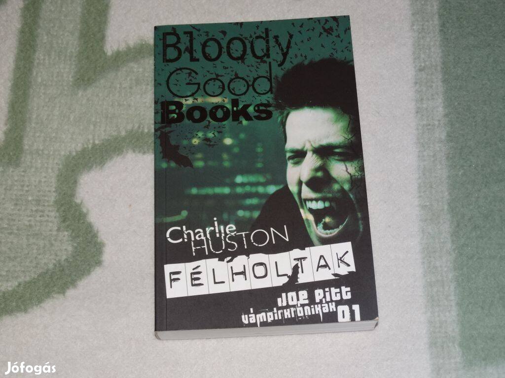 Félholtak Charlie Huston Joe Pitt vámpírkrónikák 01